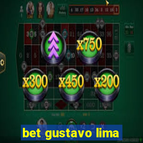 bet gustavo lima